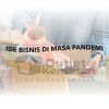 ide bisnis masa pandemi